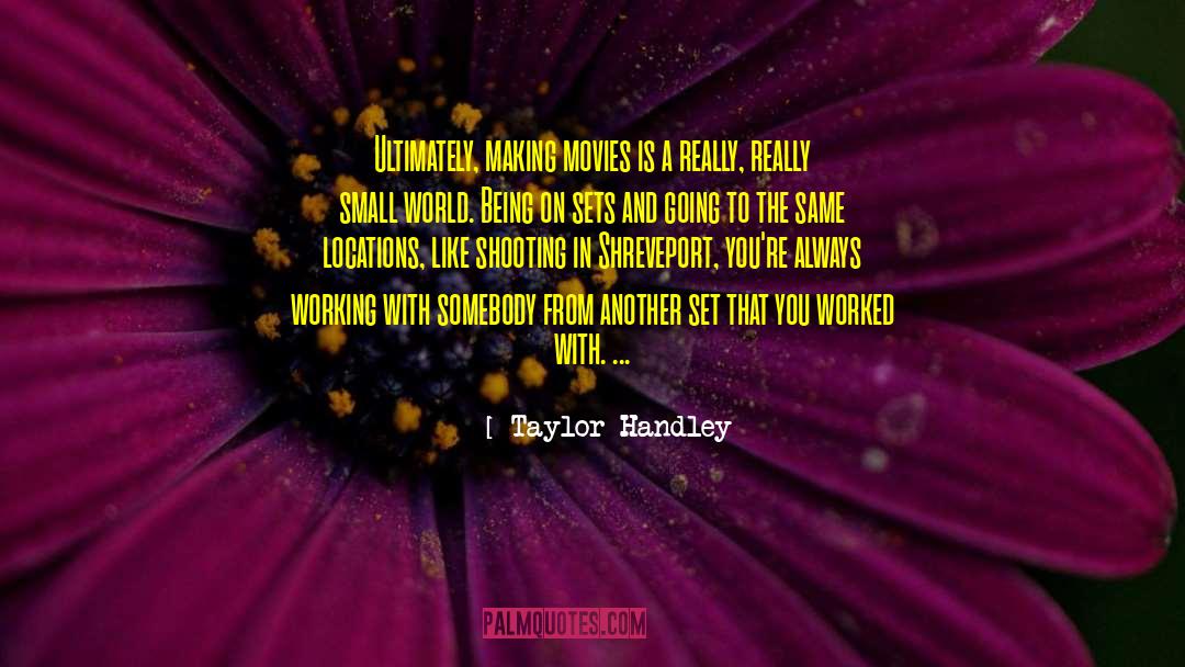Working Really Hard quotes by Taylor Handley