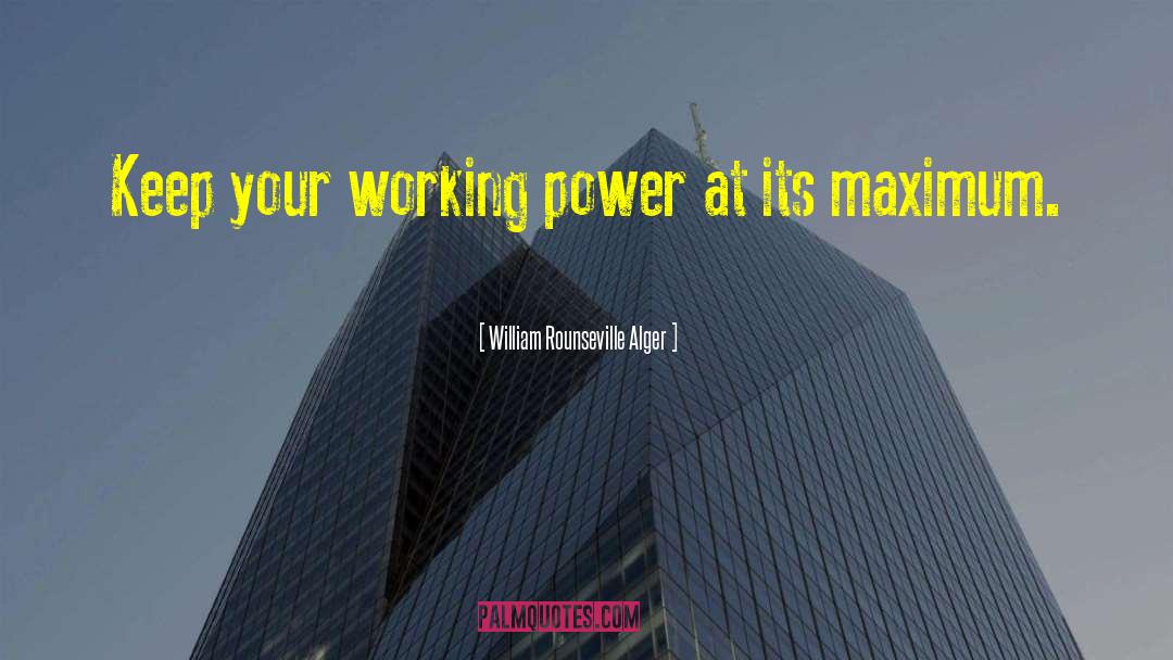 Working Shifts quotes by William Rounseville Alger
