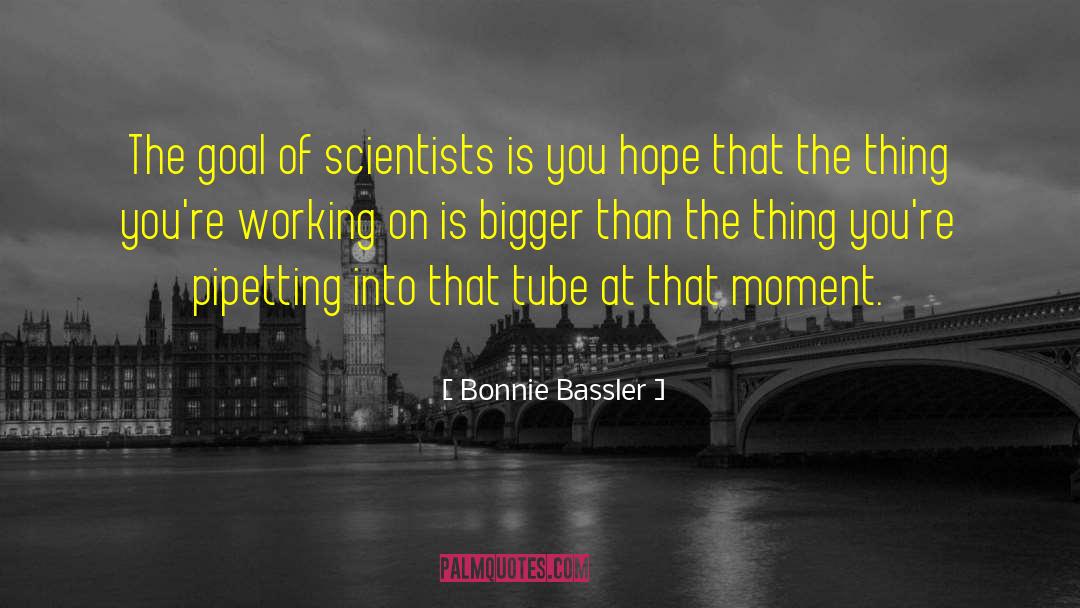 Working Spirit quotes by Bonnie Bassler