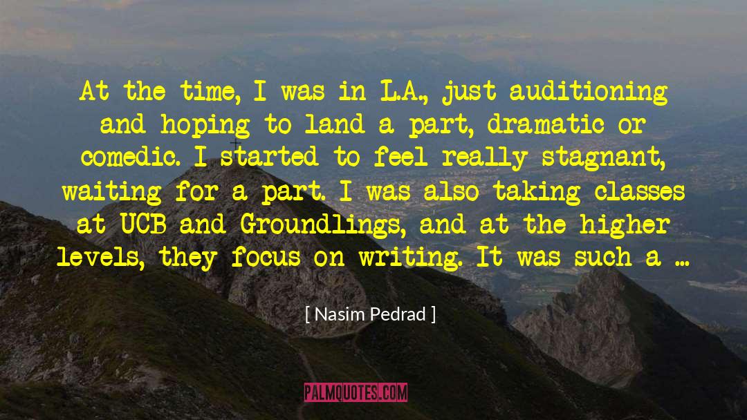 Working The Land quotes by Nasim Pedrad