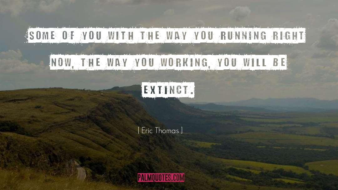 Working The Land quotes by Eric Thomas