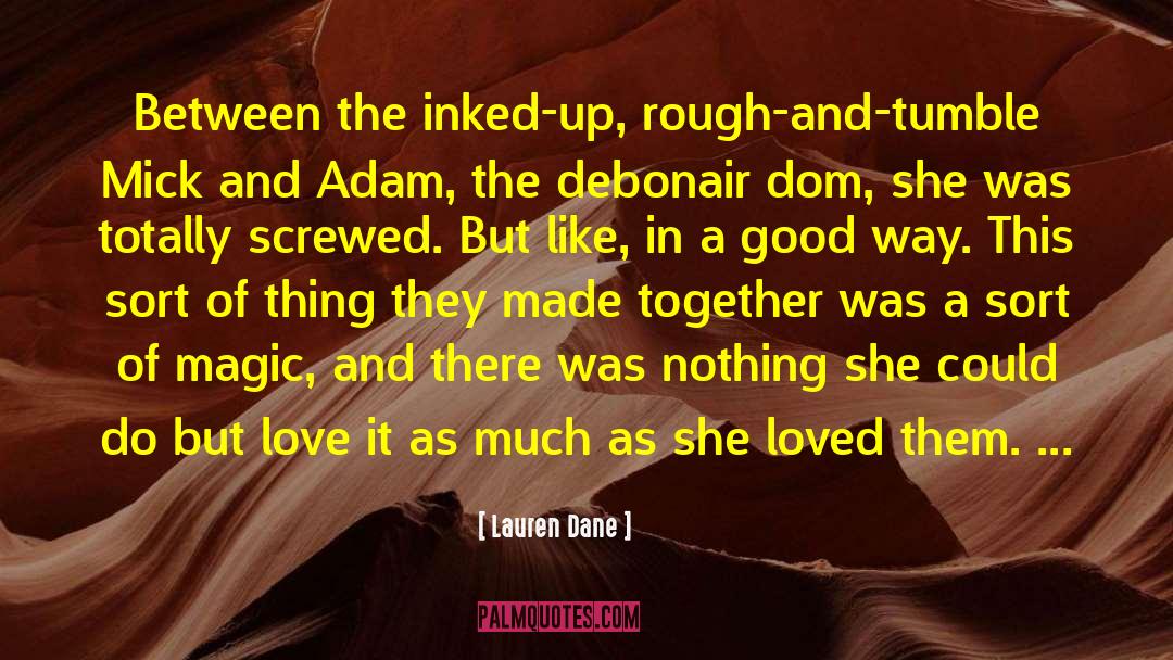 Working Together Love quotes by Lauren Dane