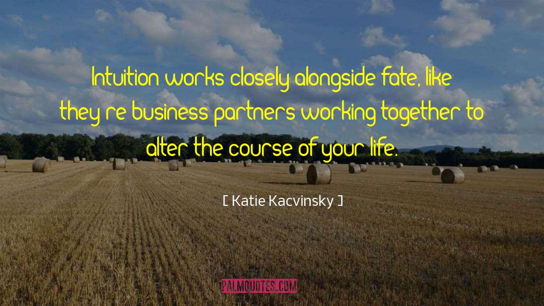 Working Together quotes by Katie Kacvinsky