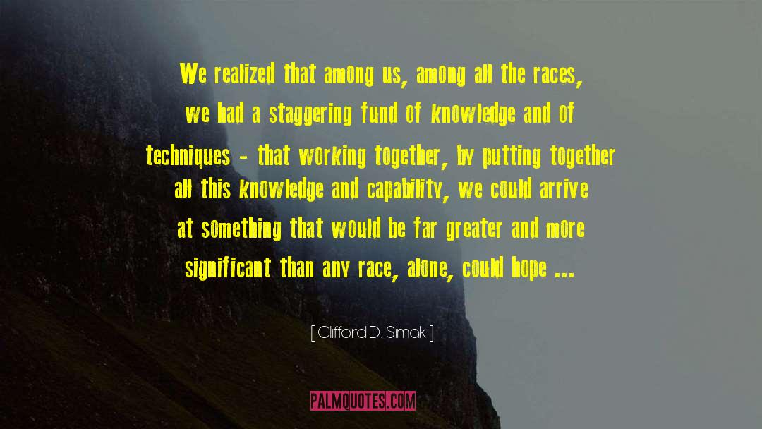 Working Together quotes by Clifford D. Simak