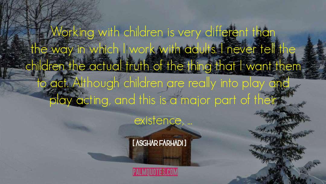 Working With Children quotes by Asghar Farhadi