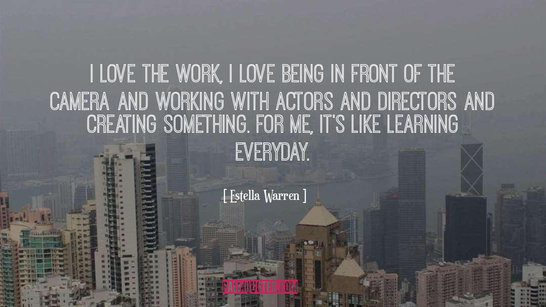 Working With Oneness quotes by Estella Warren