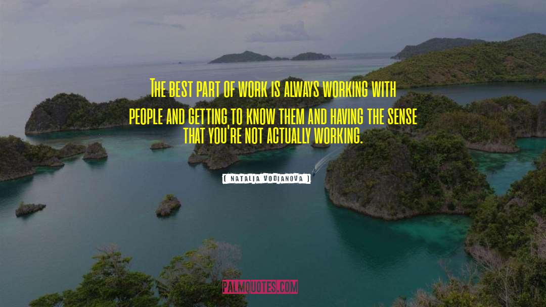 Working With People quotes by Natalia Vodianova