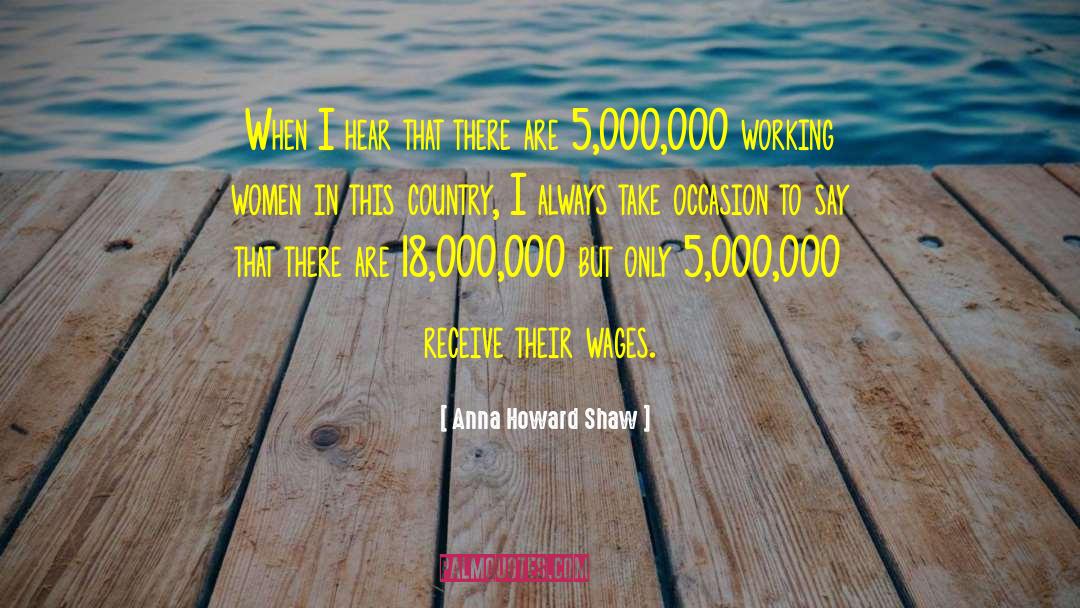 Working Women quotes by Anna Howard Shaw