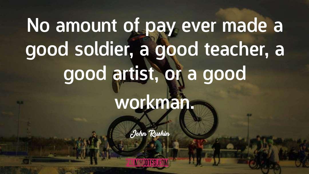 Workman quotes by John Ruskin