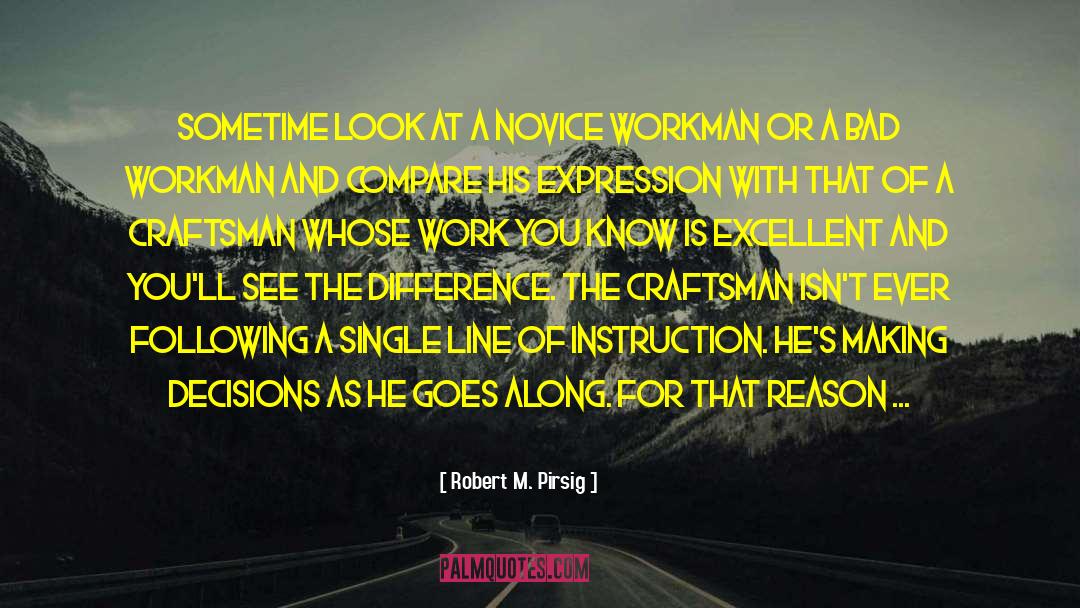 Workman quotes by Robert M. Pirsig