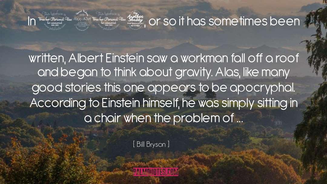 Workman quotes by Bill Bryson