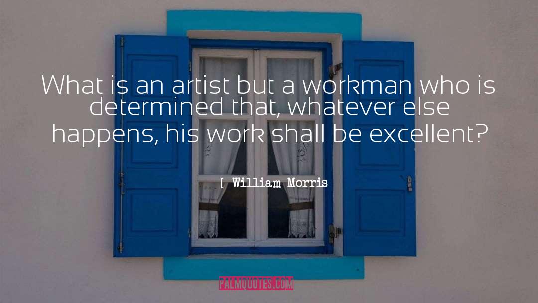 Workmen quotes by William Morris