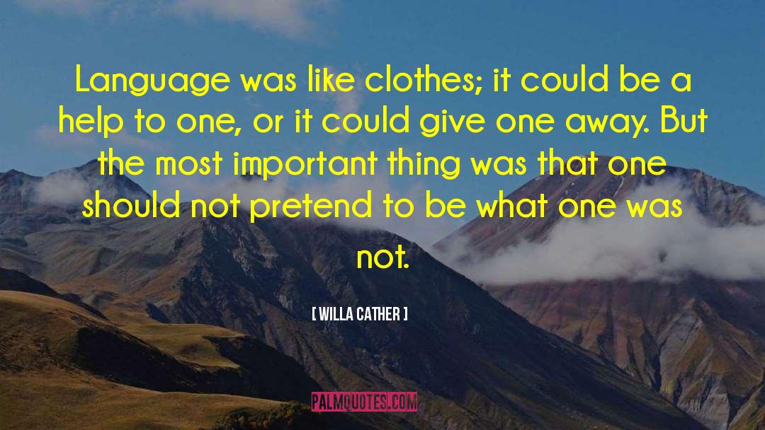 Workout Clothes quotes by Willa Cather