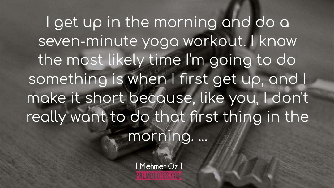 Workout quotes by Mehmet Oz