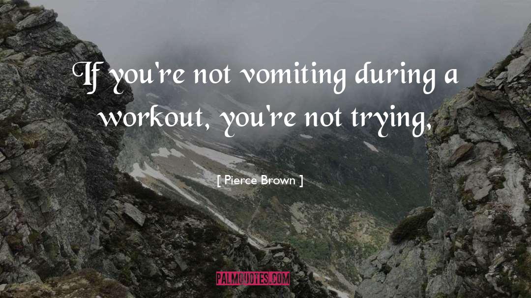 Workout quotes by Pierce Brown