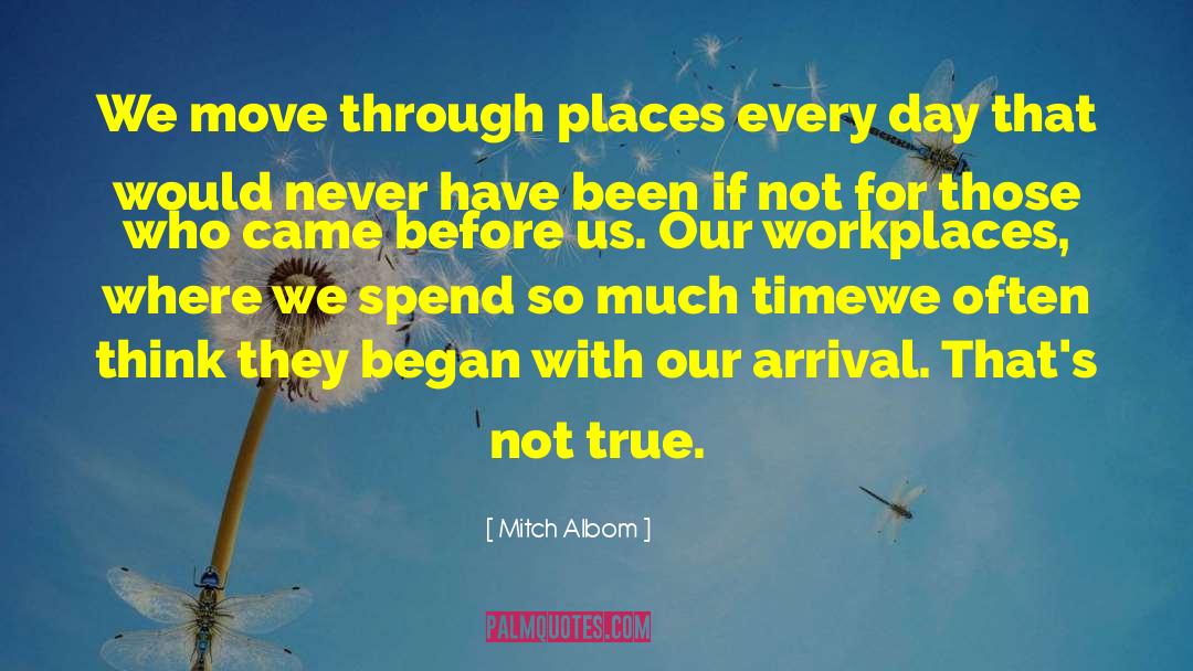 Workplace Attitudes quotes by Mitch Albom