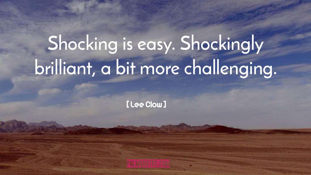 Workplace Challenges quotes by Lee Clow