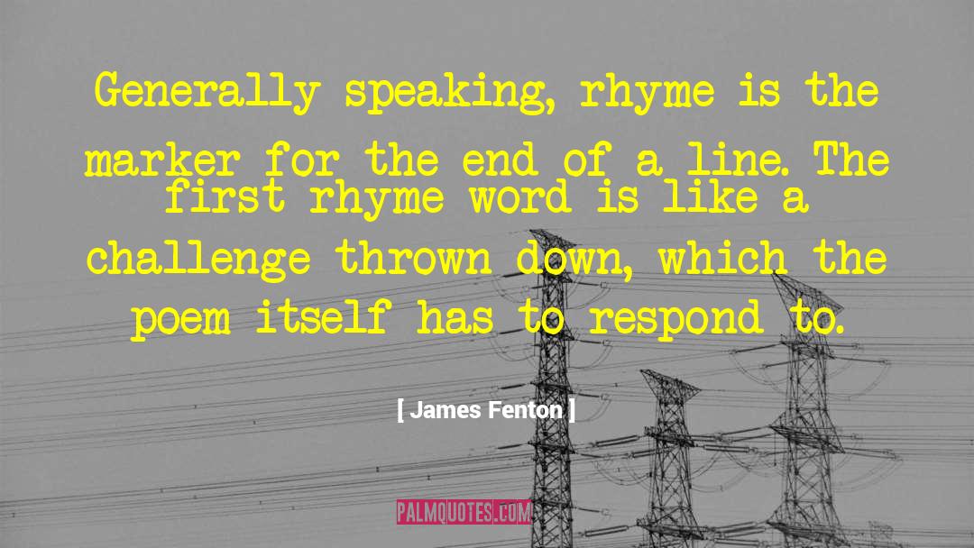 Workplace Challenges quotes by James Fenton