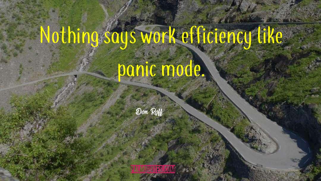 Workplace Efficiency quotes by Don Roff
