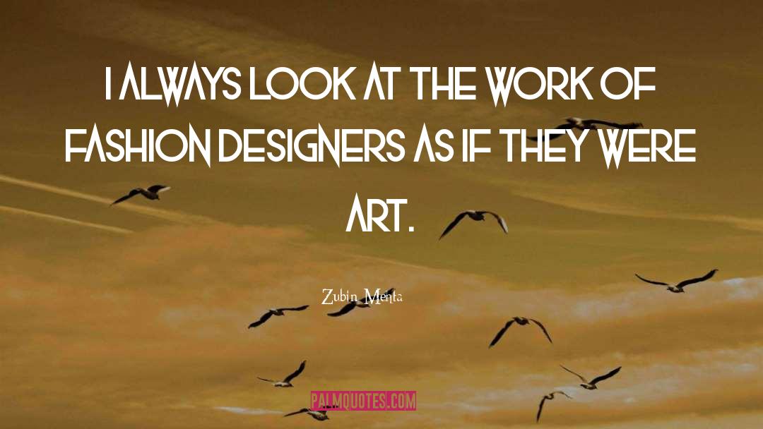 Workrooms For Designers quotes by Zubin Mehta