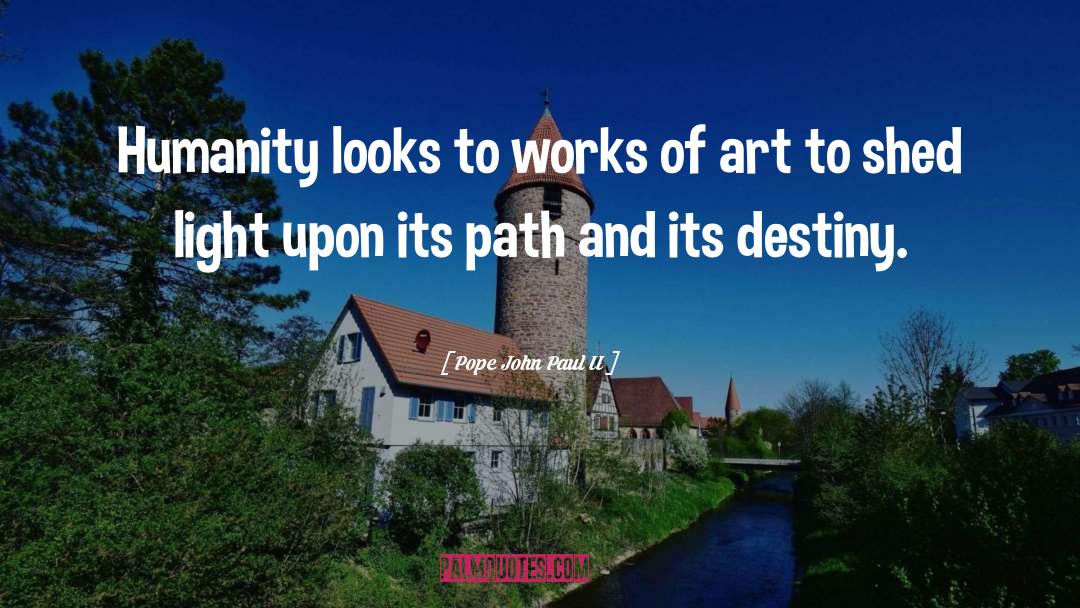 Works Of Art quotes by Pope John Paul II
