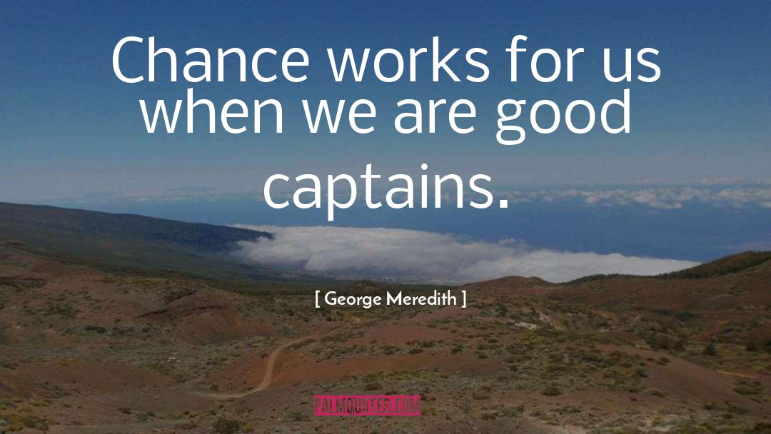 Works Righteousness quotes by George Meredith