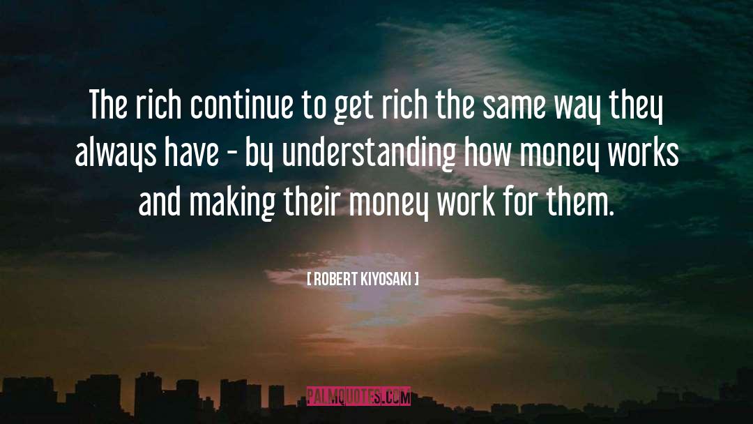 Works Righteousness quotes by Robert Kiyosaki