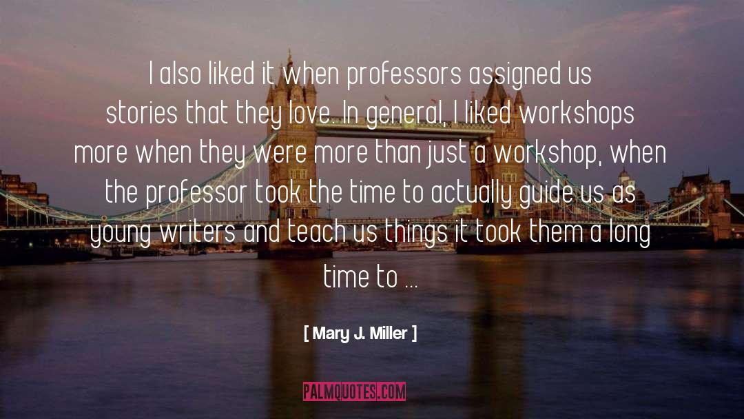 Workshop quotes by Mary J. Miller
