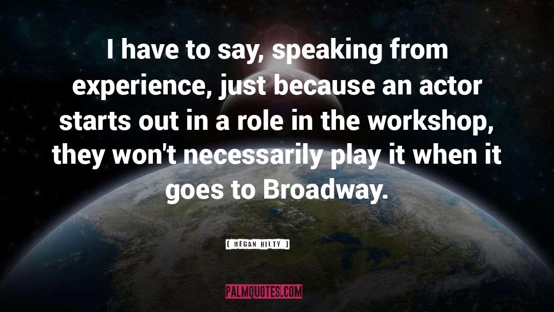 Workshop quotes by Megan Hilty