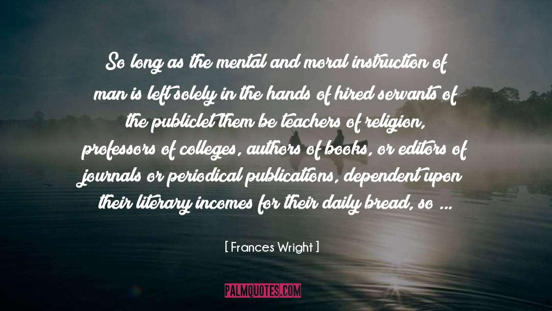 Workshops For Teachers quotes by Frances Wright