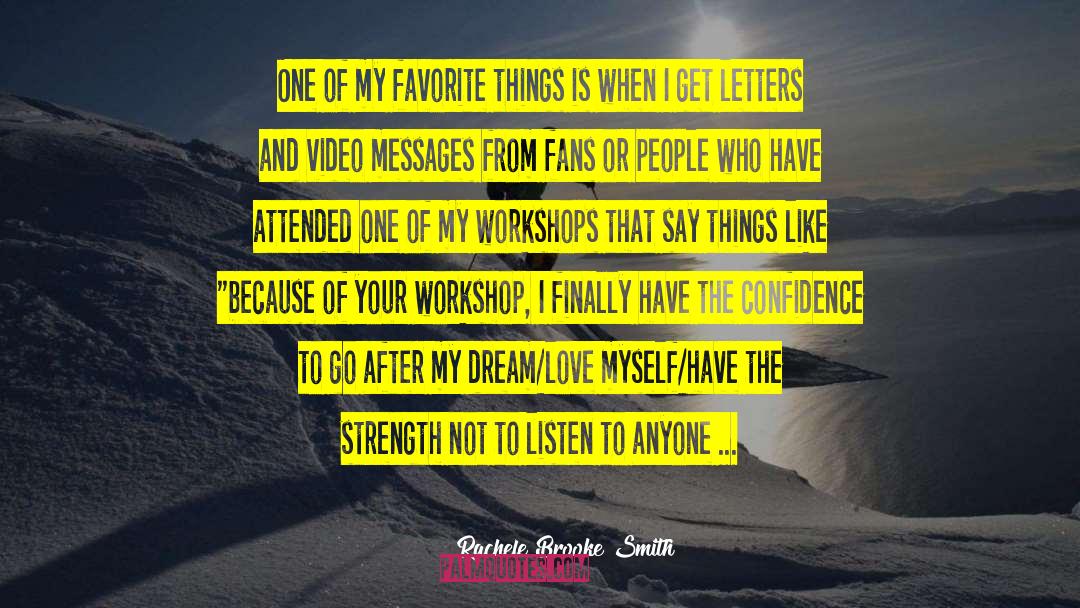 Workshops quotes by Rachele Brooke Smith