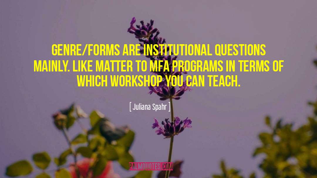 Workshops quotes by Juliana Spahr