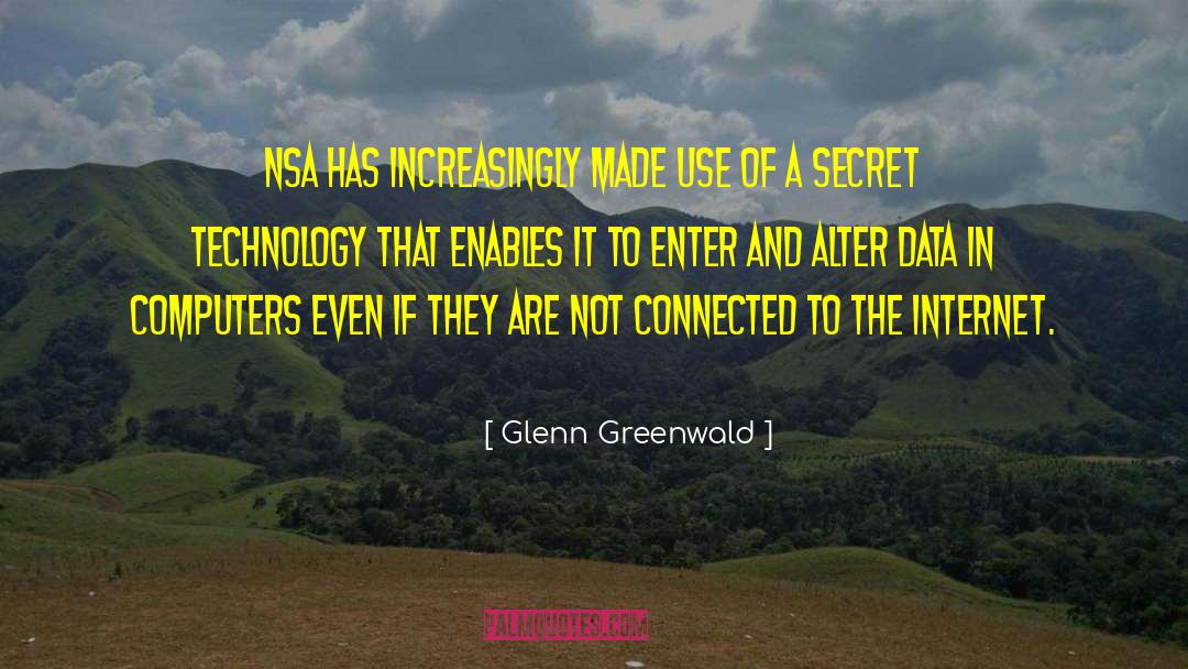 Workstations Computers quotes by Glenn Greenwald