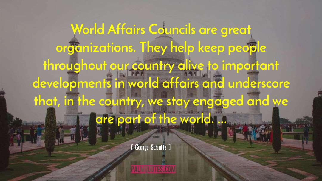 World Affairs quotes by George Schultz