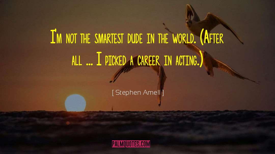 World After quotes by Stephen Amell