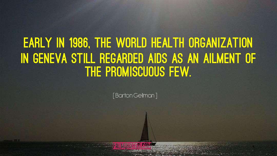 World Aids Day quotes by Barton Gellman