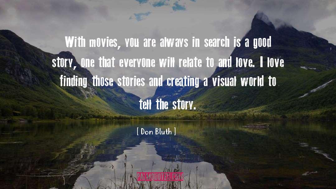 World And Love quotes by Don Bluth