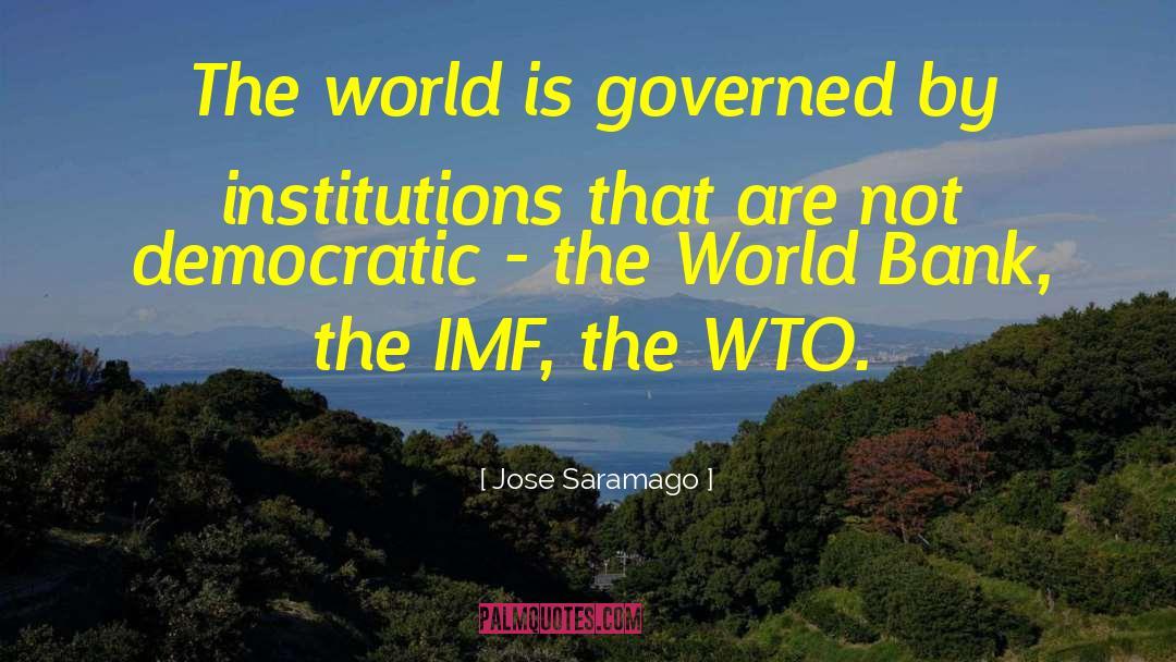 World Bank quotes by Jose Saramago