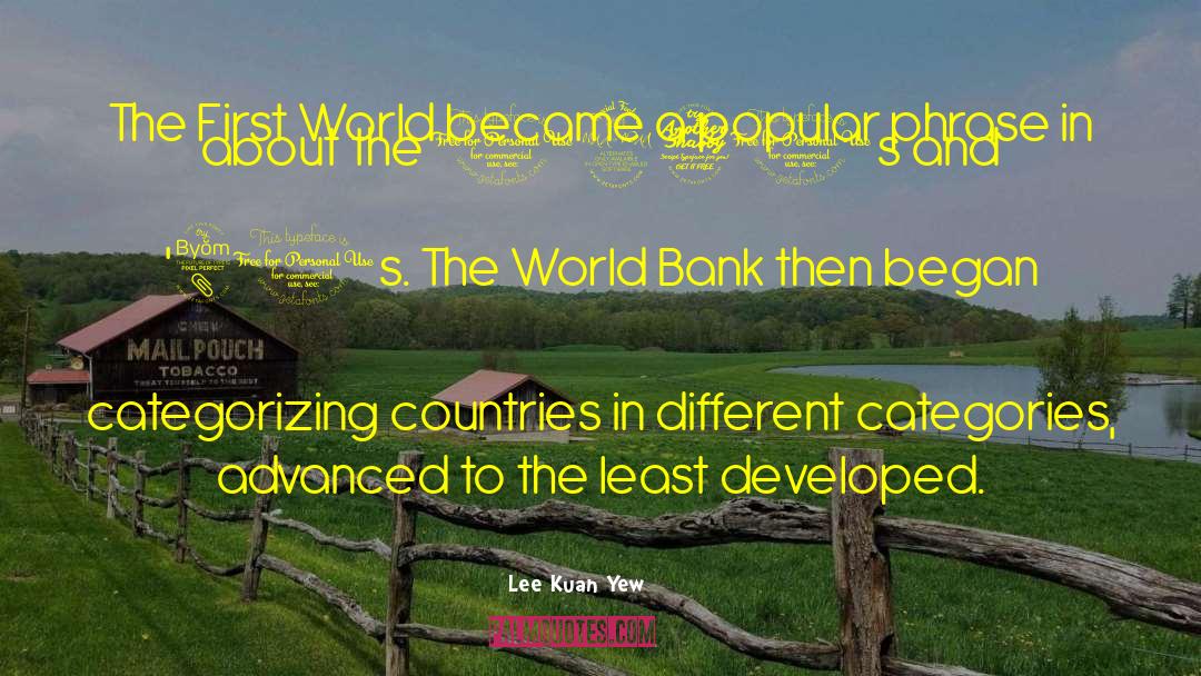 World Bank quotes by Lee Kuan Yew