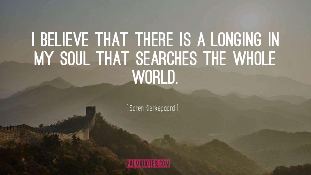 World Believe quotes by Soren Kierkegaard