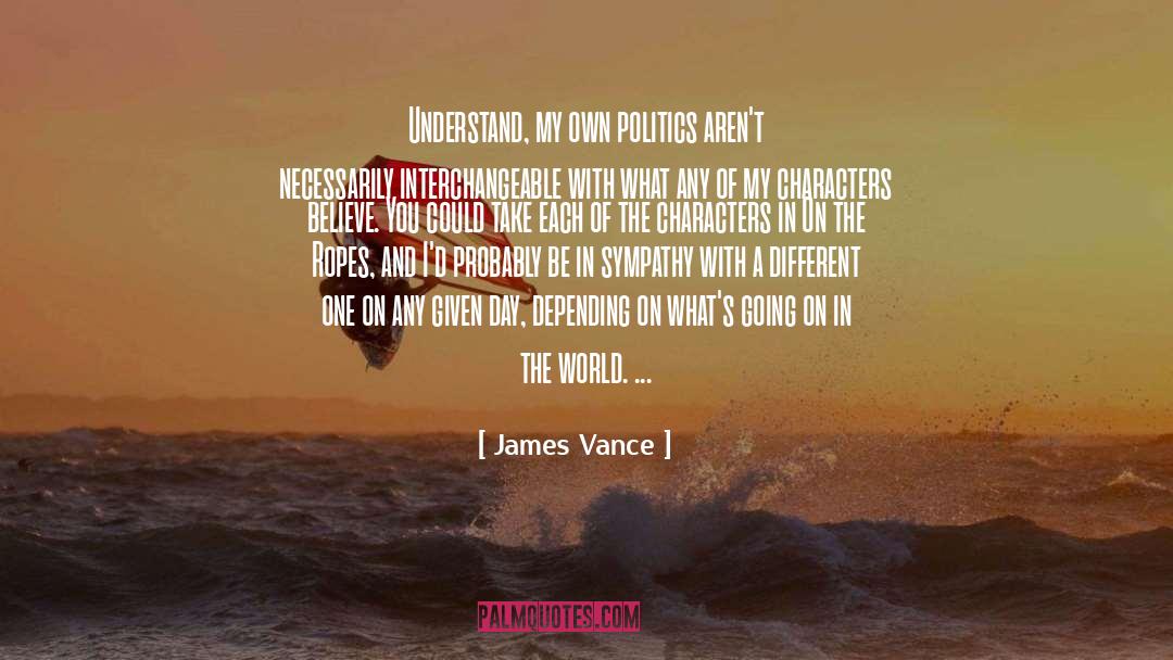 World Believe quotes by James Vance
