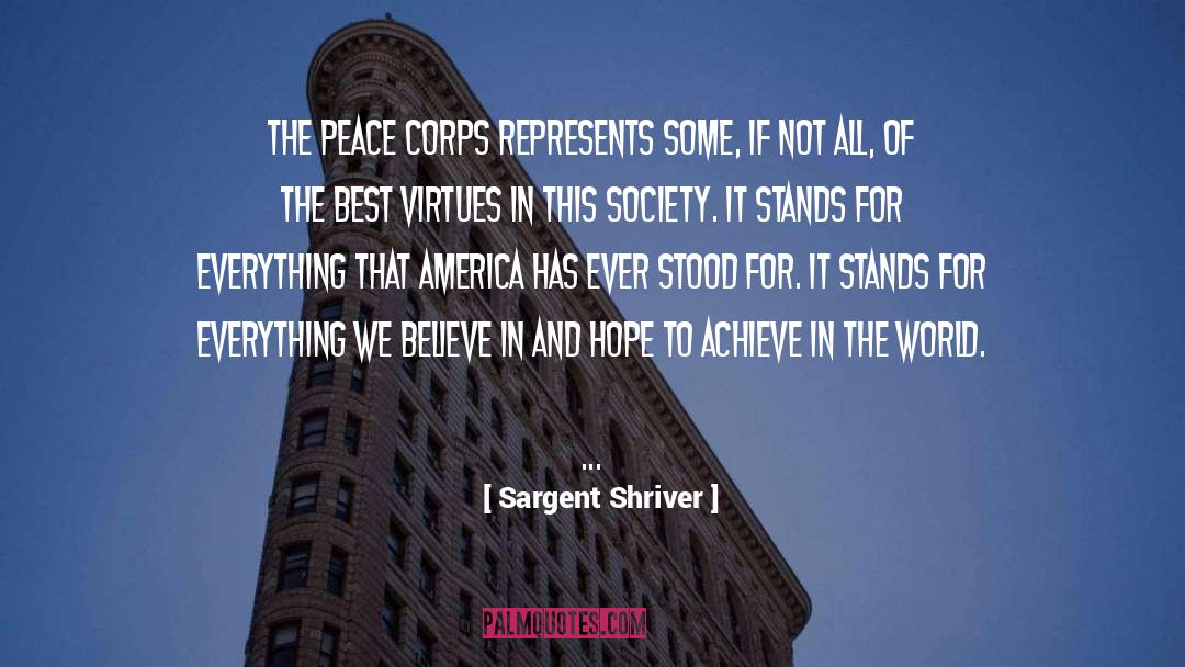 World Believe quotes by Sargent Shriver