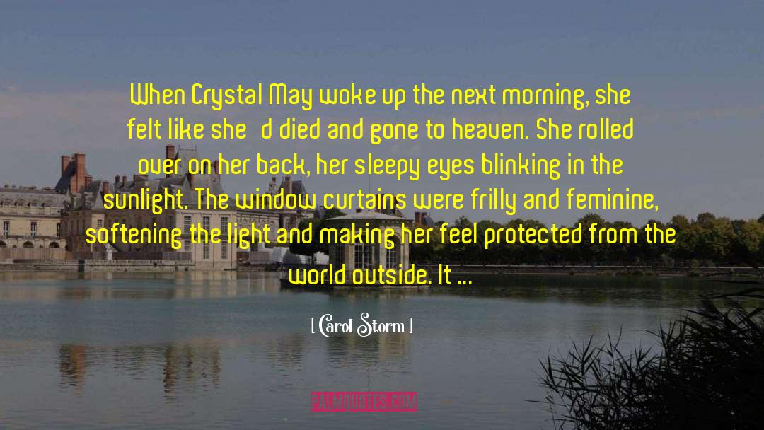 World Best Good Morning quotes by Carol Storm