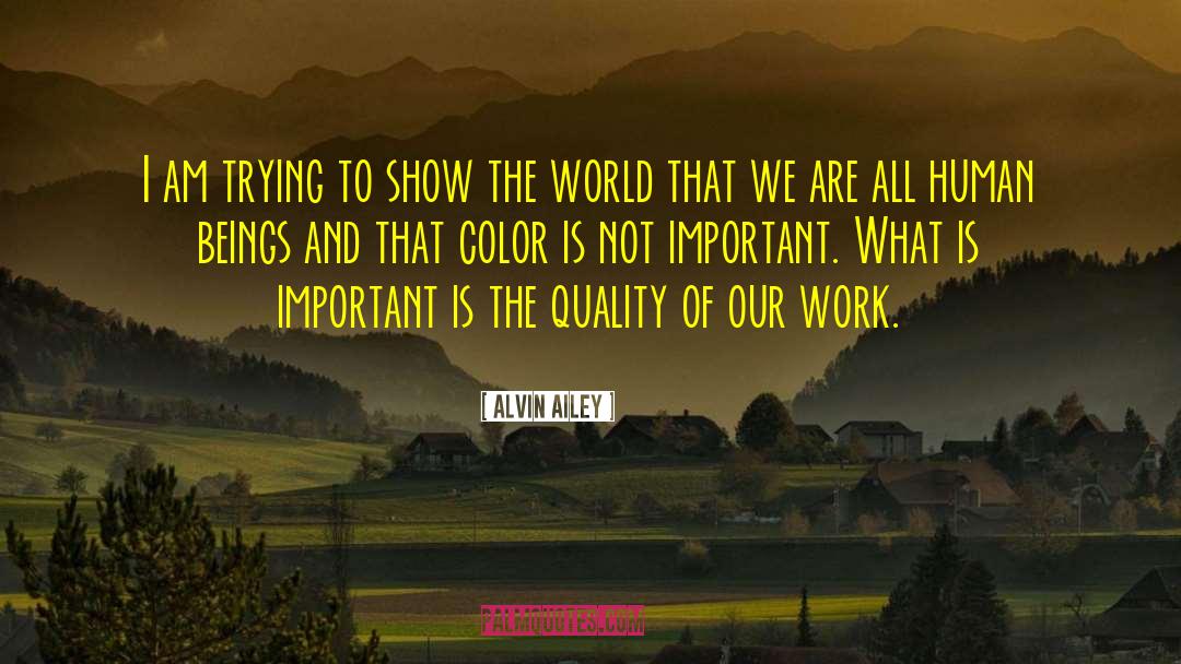 World Betterment quotes by Alvin Ailey