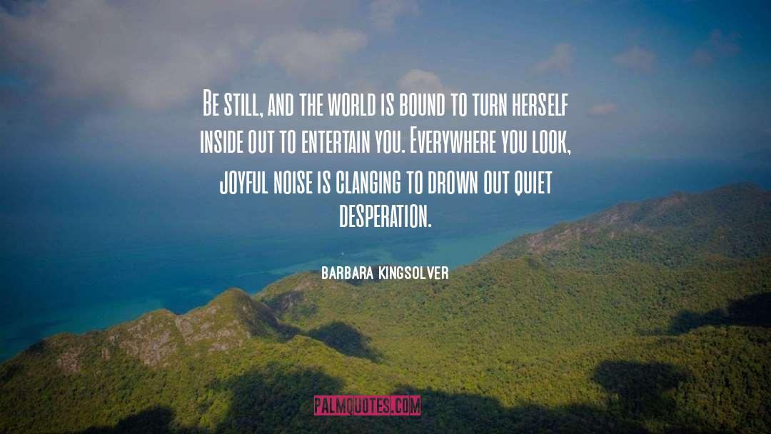 World Betterment quotes by Barbara Kingsolver