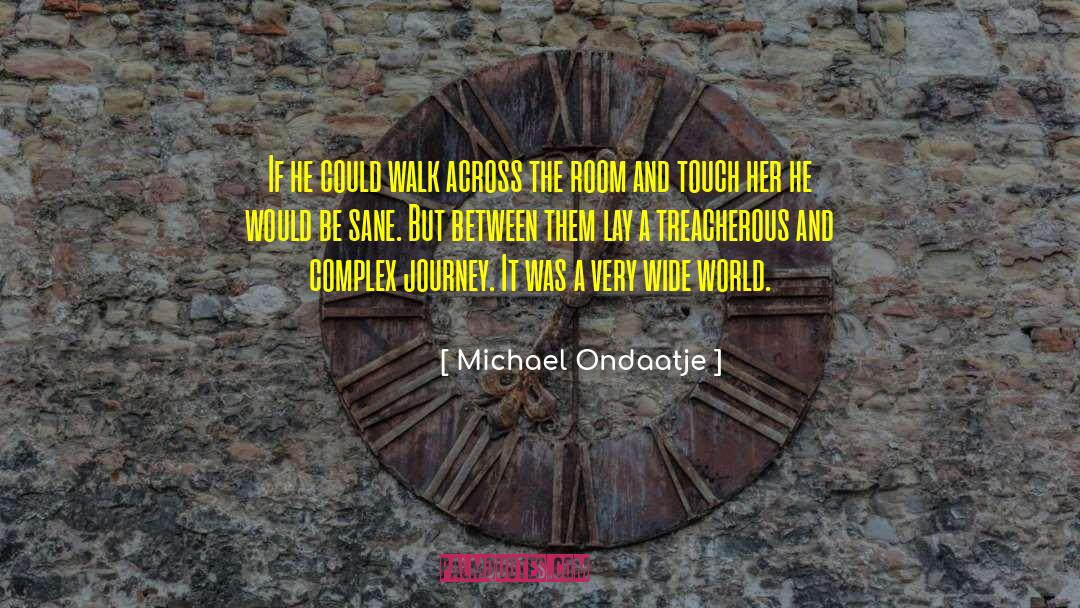 World Breakdown quotes by Michael Ondaatje