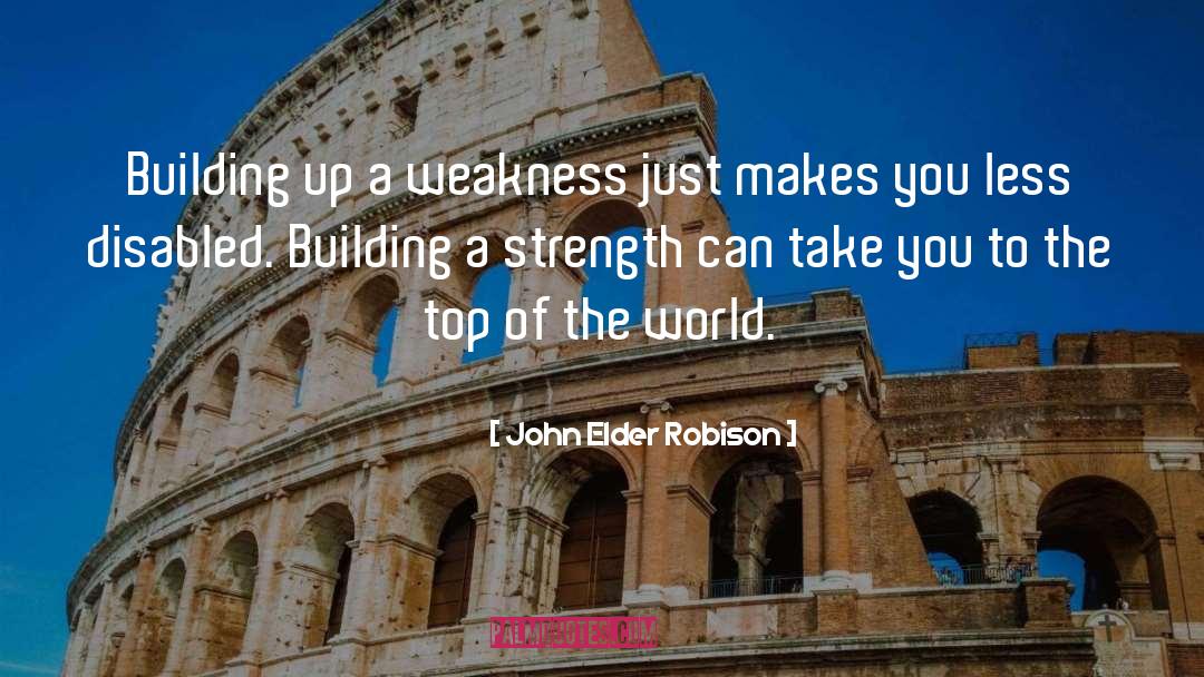 World Building quotes by John Elder Robison