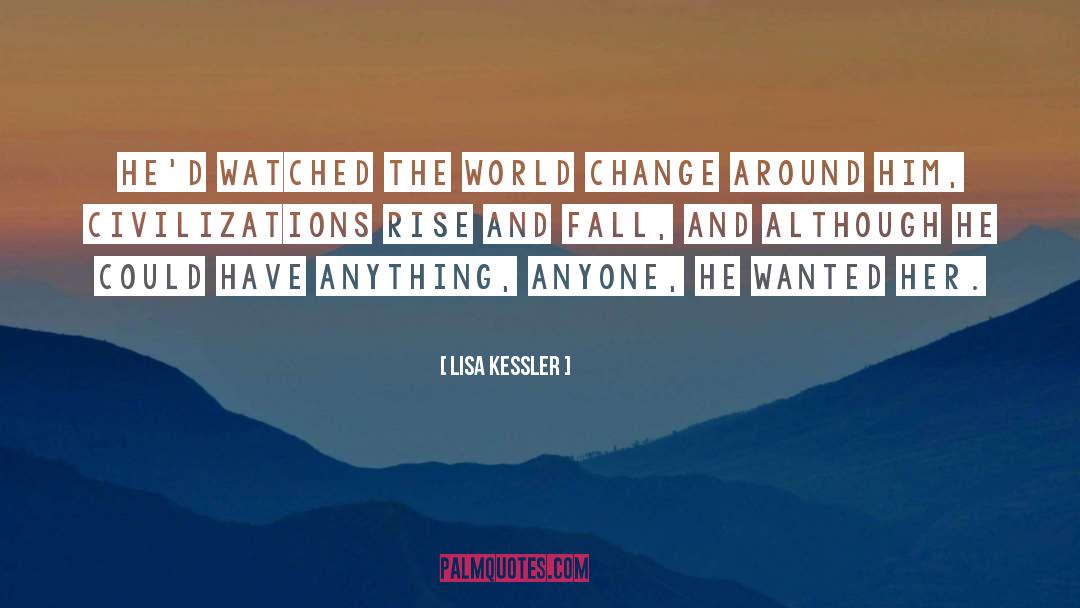 World Chage quotes by Lisa Kessler