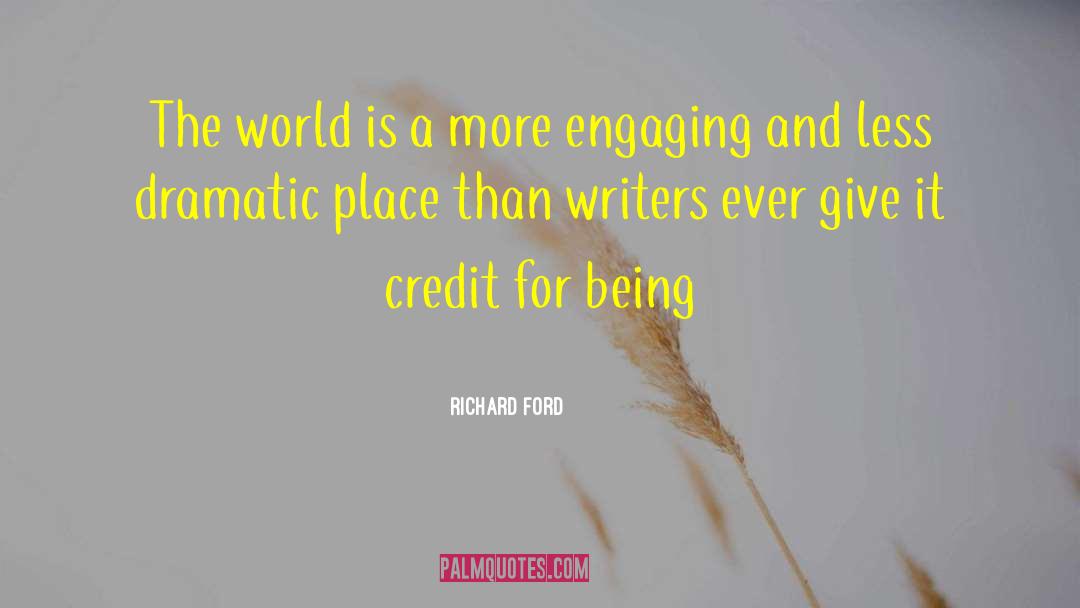 World Changer quotes by Richard Ford