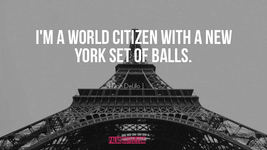 World Citizen quotes by Don DeLillo